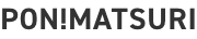 PON!MATSURI